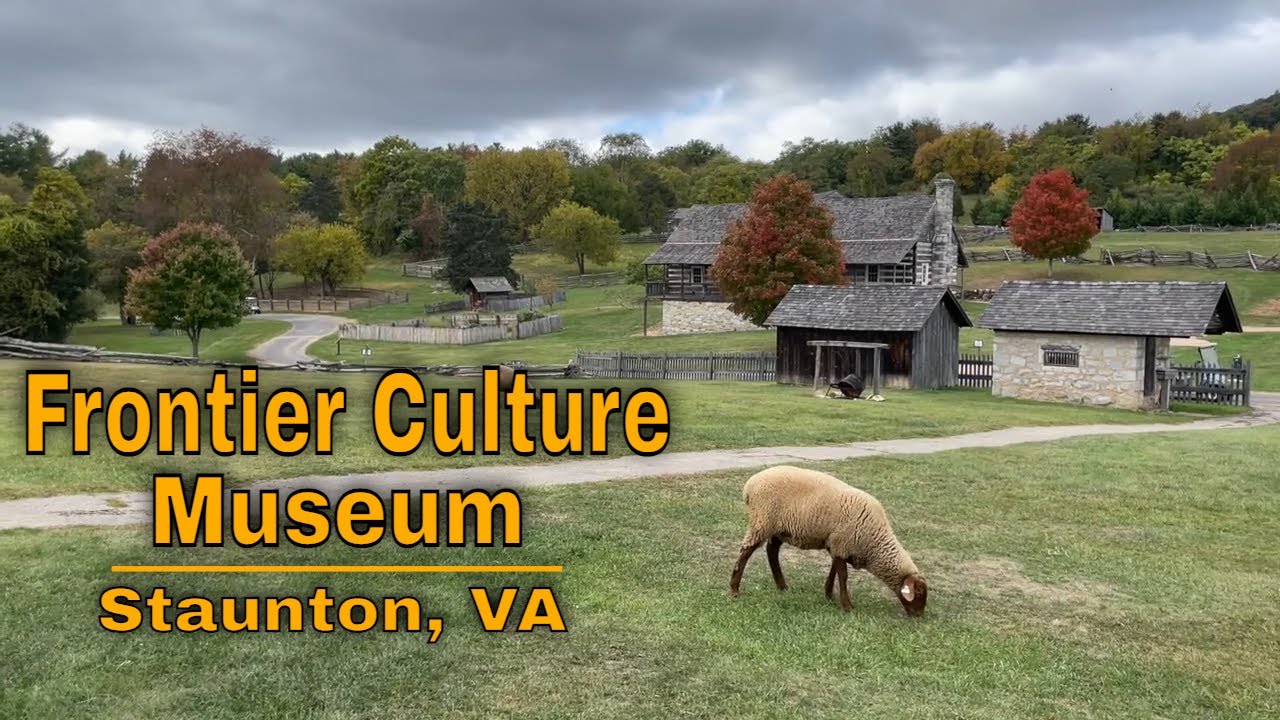 Traveling through history at Frontier Culture Museum - Staunton, VA