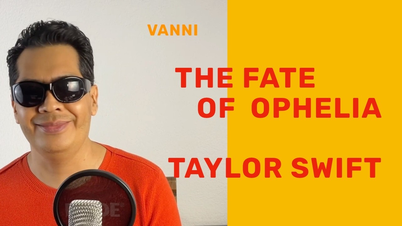 The Fate Of Ophelia Taylor Swift - Pop Music - Cover By Vanni