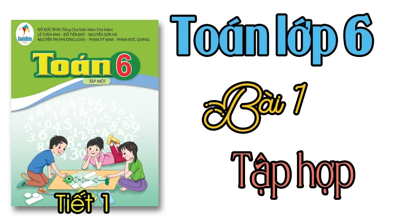 Toán lớp 6 sách cánh diều bài 1 tiết 1 tập hợp trang 5,6