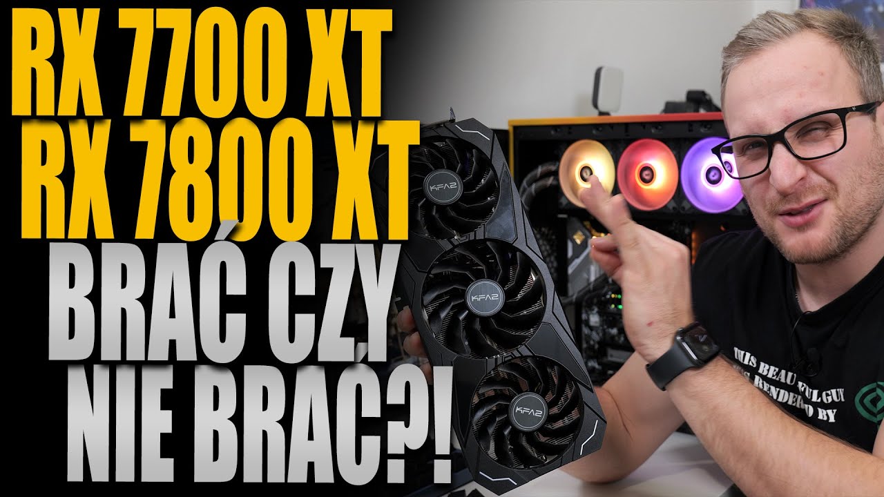 Premiera RX 7700 XT i 7800 XT - czy warto je kupić?!