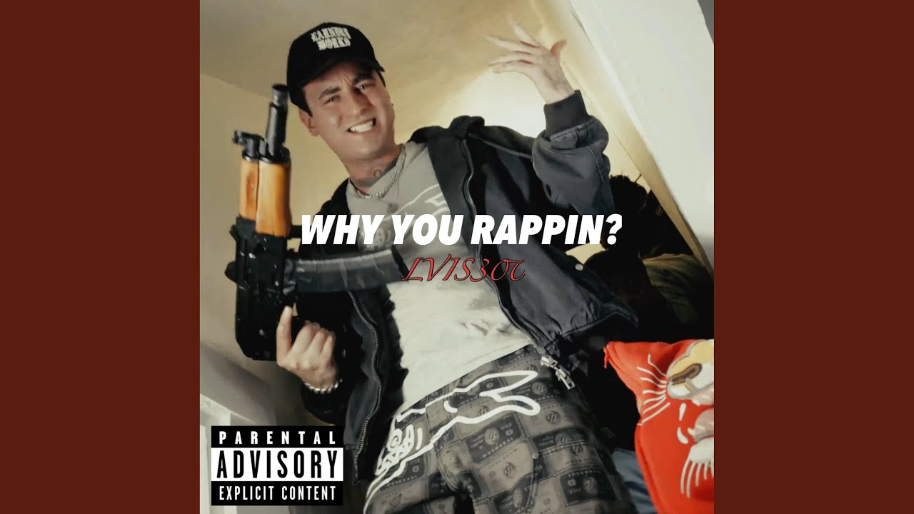 Why You Rappin?