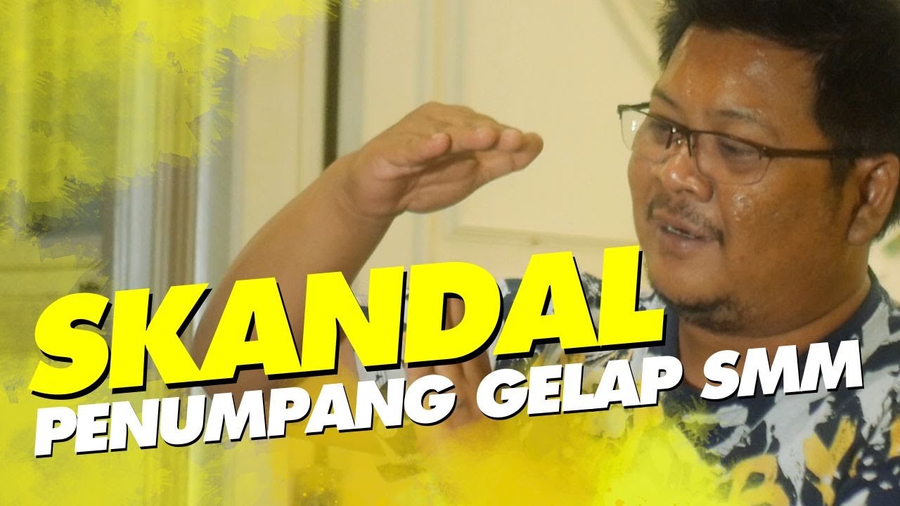 SKANDAL Penumpang Gelap SMM‼️Exclusive with KAJI SAID #seduluranmuraimania