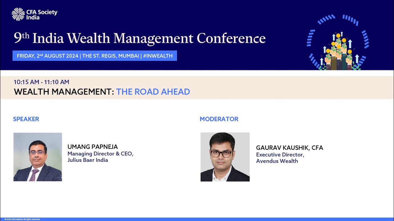 Wealth Management - The Road Ahead | Umang Papneja | Managing Director & CEO, Julius Baer India