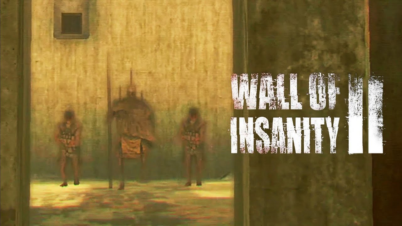 WALL OF INSANITY 2 PARTE 24
