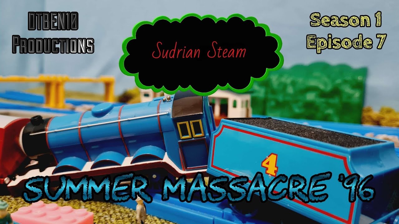 Sudrian Steam E7: Summer Massacre '96