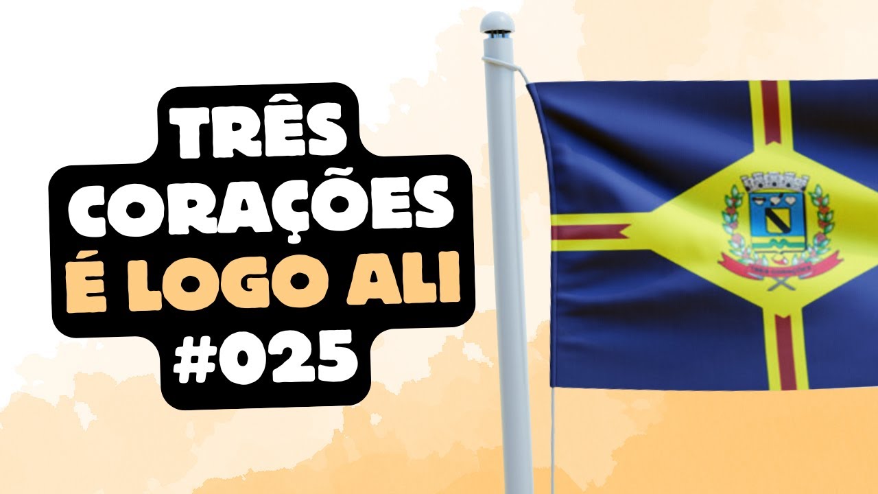 Três Corações- É Logo Ali #025 - A terra do rei Pelé