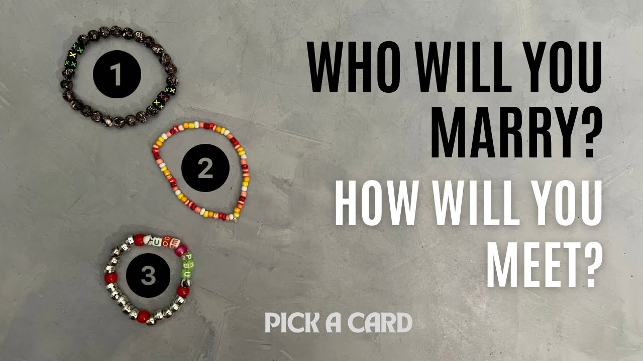 💍😍 Who Will You Marry? 😍💍(+How Will You Meet Them!)🔥tarot pick a card