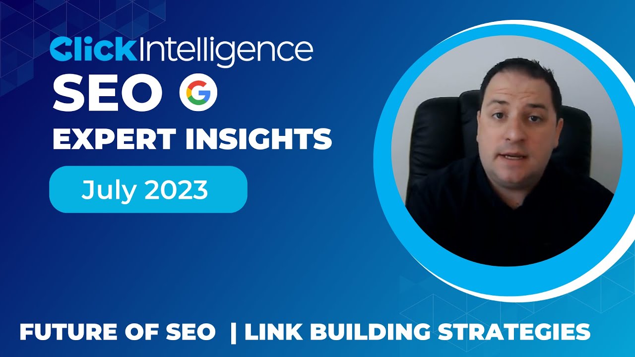 What's Next for SEO? Link Building Tactics for 2023 and Beyond  | SEO Expert Insights July 2023