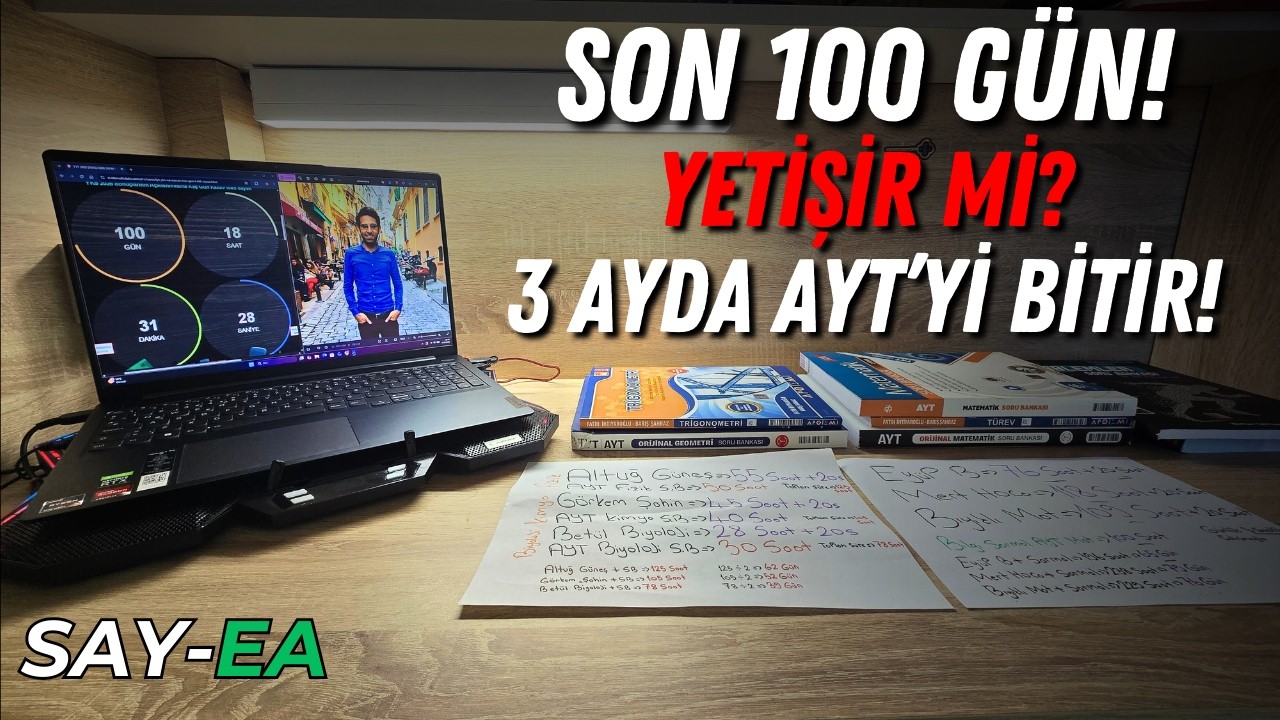 Yks'ye Son 100 Gün! | Yetişir Mi? | 3 AYDA AYT BİTİRME PROGRAMI | +60 NET! | #yks #yks2026