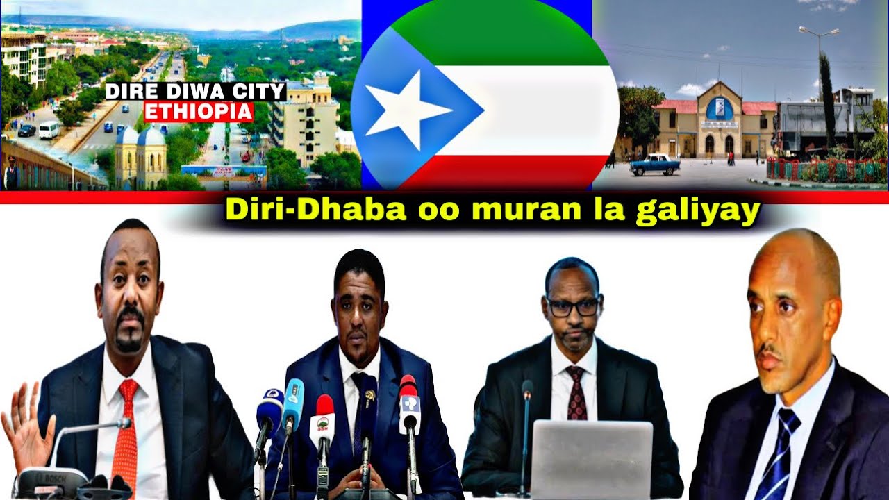 Mustafe Cagjar oo Diri-Dhaba gor horeba ku wareejiyay Oromada iyo Muranka Diridhaba oo wali Taagan.