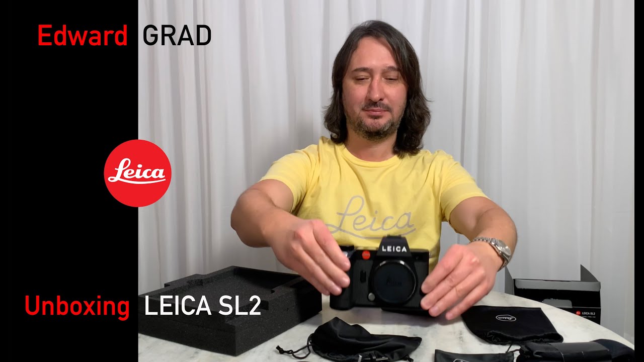 Unboxing Leica SL2 by Edward Grad