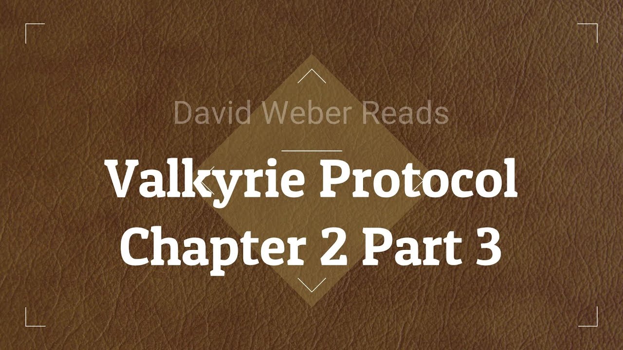 Valkyrie Protocol Chapter 2 Part 3