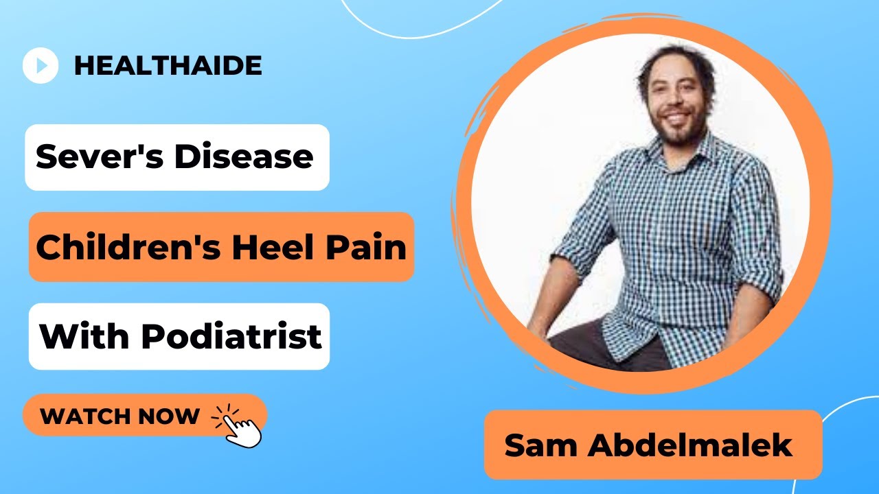 Sever's Disease - Children's Heel Pain