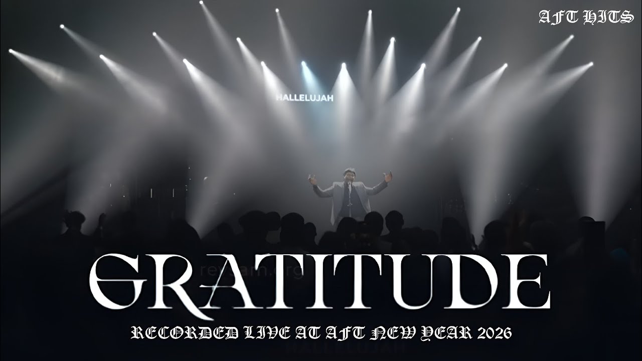 Gratitude :: AFT New Year 2026 :: Jeevan Chelladurai :: Brandon Lake :: AFT HITS.