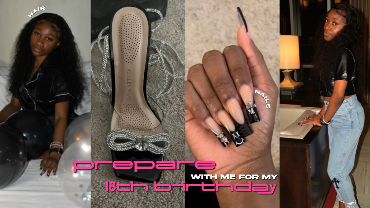 prepare with me for my 18th birthday (hair, nails, packages, & pictures)