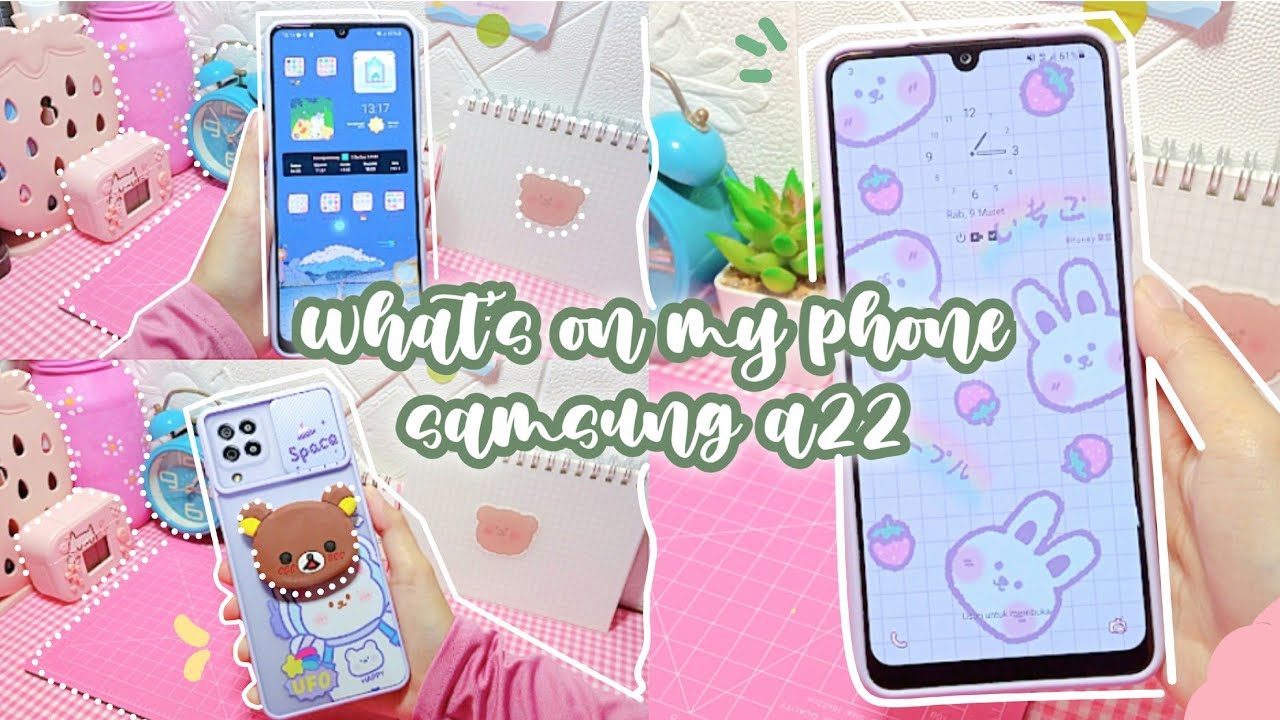 🌷 [what's on my phone] samsung a22 ´･ᴗ･`