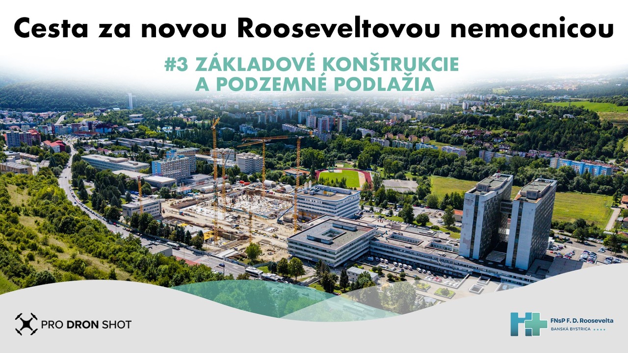 Cesta za novou Rooseveltovou nemocnicou – #3 Základové konštrukcie a podzemné podlažia