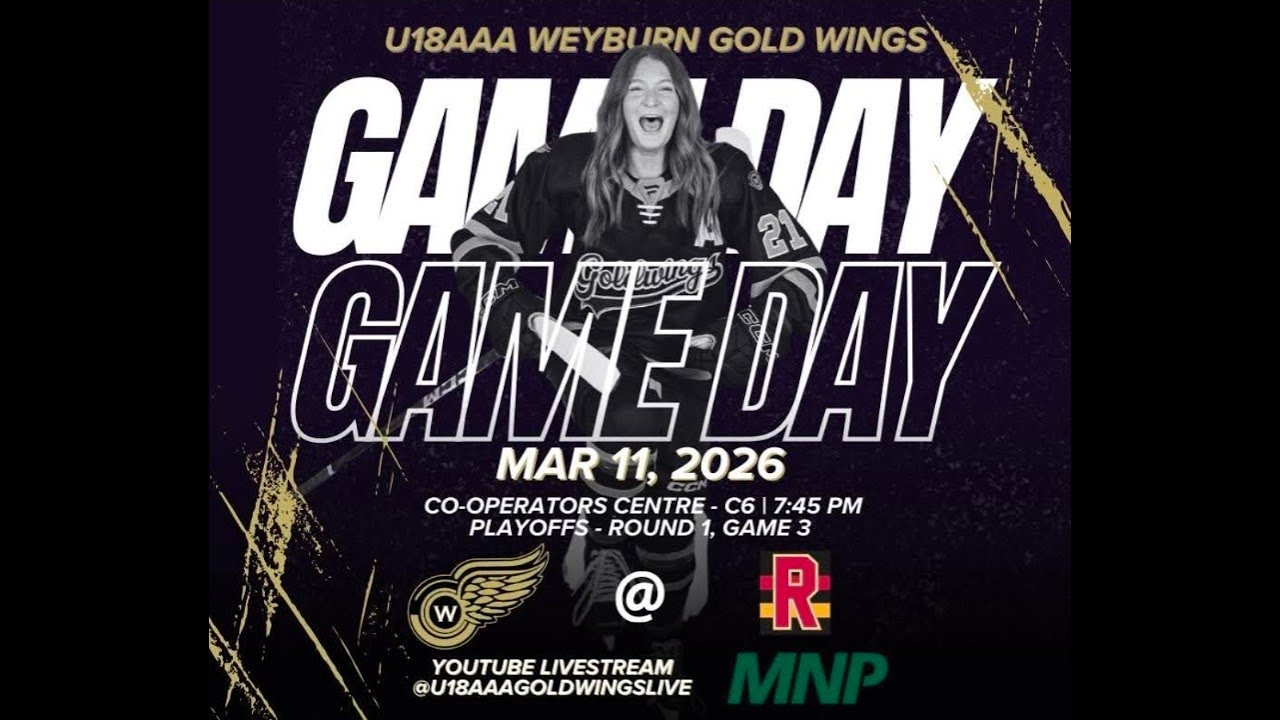 March 11 2026 - Weyburn Goldwings vs Regina Rebels - Game 3