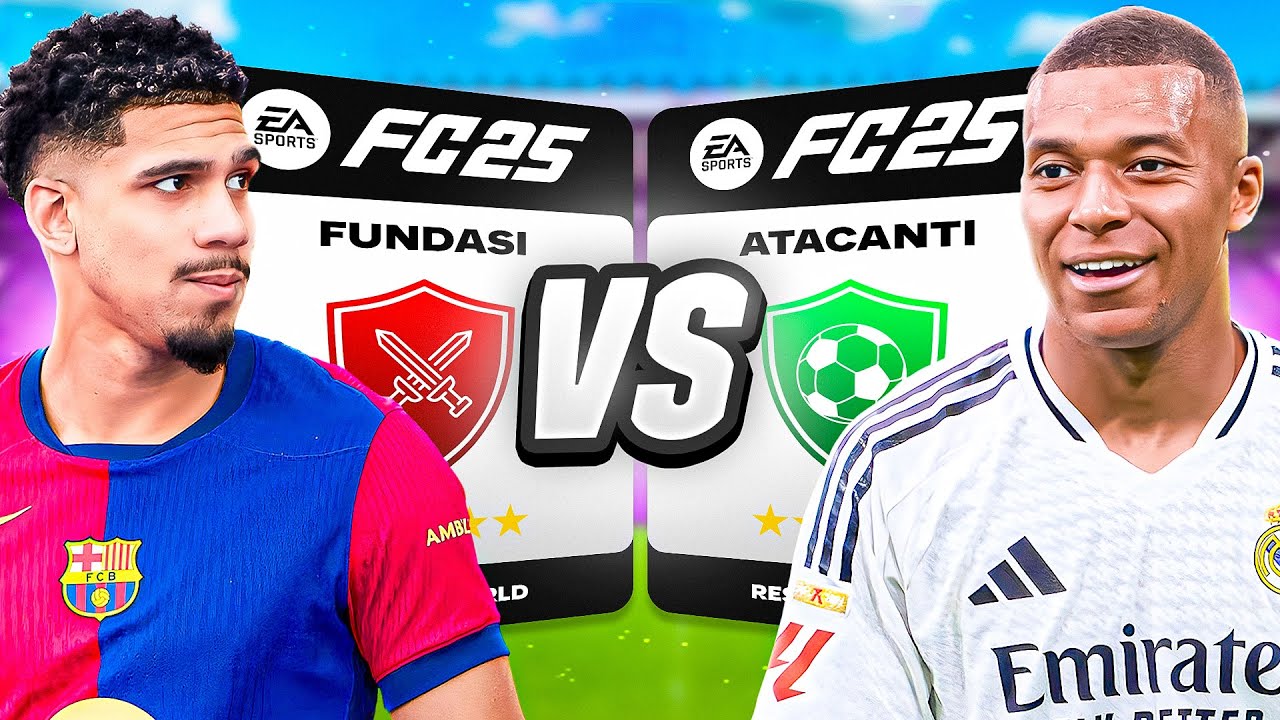 FC 25 FUNDASI VS ATACANTI !