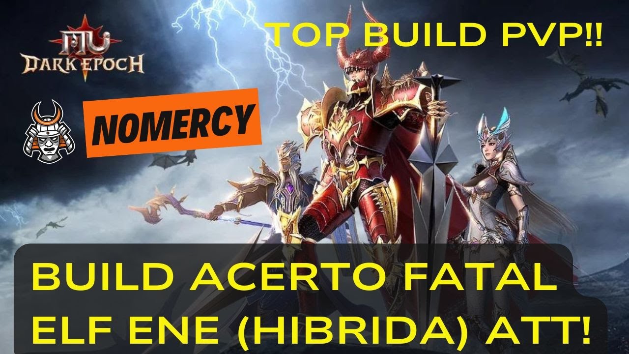 MU DARK EPOCH: TOP BUILD PVP ELF ENE ACERTO FATAL (UPDATE) | PROPRIEDADE | CONSTELAÇÃO | HABILIDADES