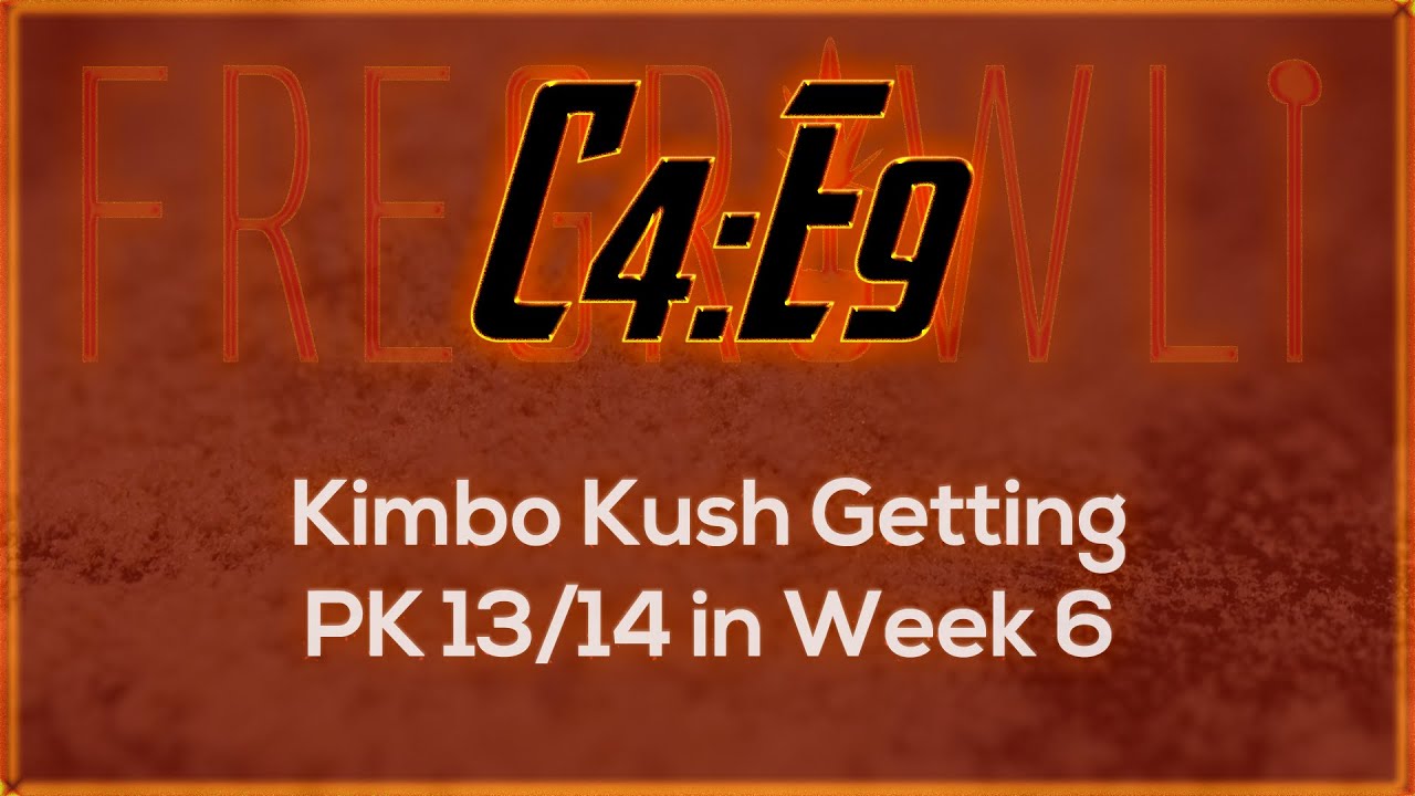 C4:E9 - Kimbo Kush Getting PK 13/14 in Week 6