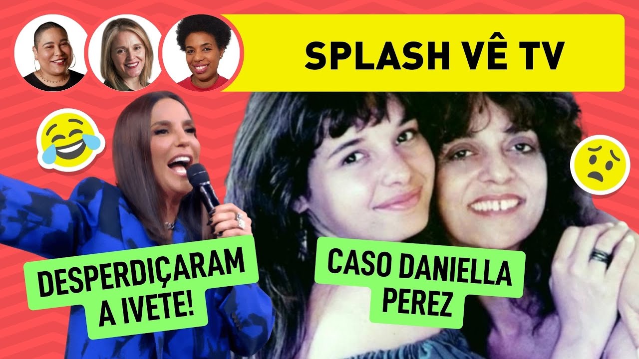 'PIPOCA DA IVETE' é MICO?; DOCUMENTÁRIO de DANIELLA PEREZ e bastidores da novela 'DE CORPO E ALMA'