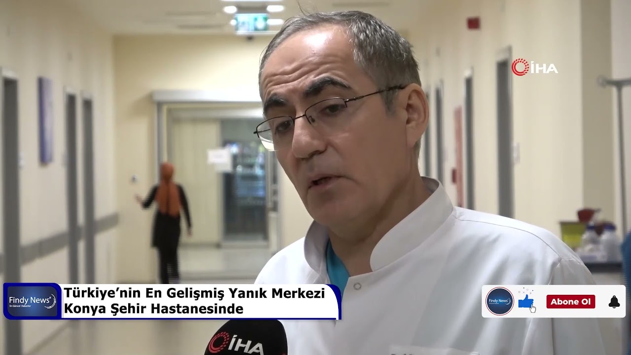 Türkiye’nin En Gelişmiş Yanık Merkezi Konya Şehir Hastanesinde