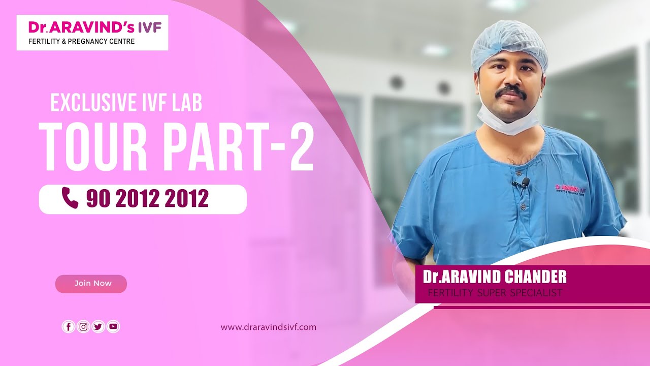 Exclusive IVF Lab Tour Part -2 | What is inside the IVF Lab| Dr Aravind‘s IVF #Chennai #bengaluru