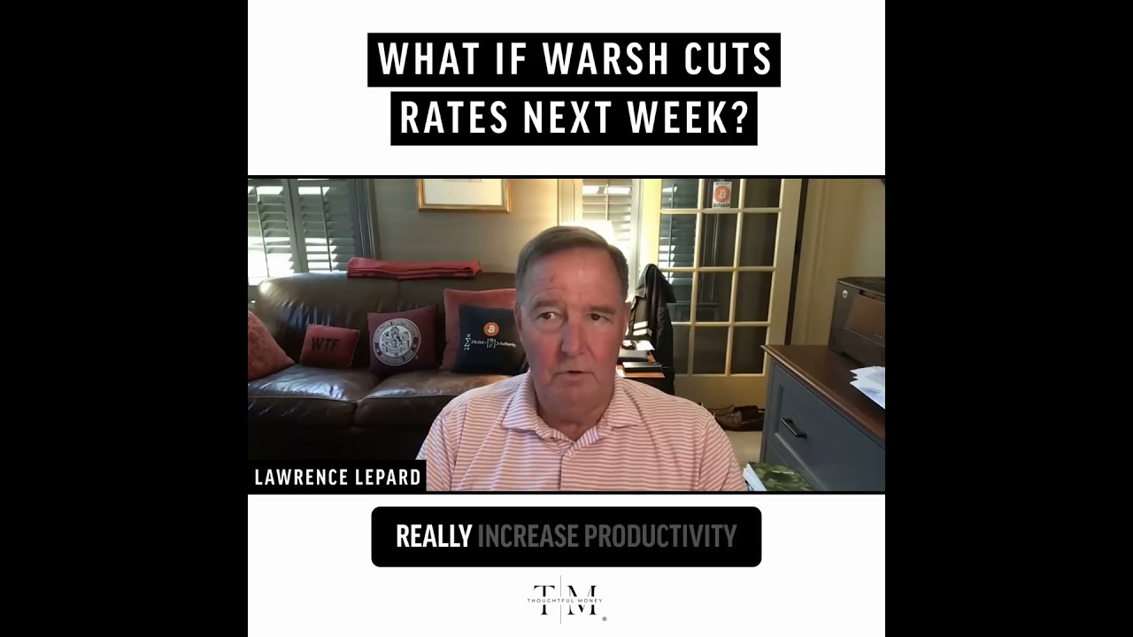 What If Warsh Cuts Rates Next Week? | Lawrence Lepard