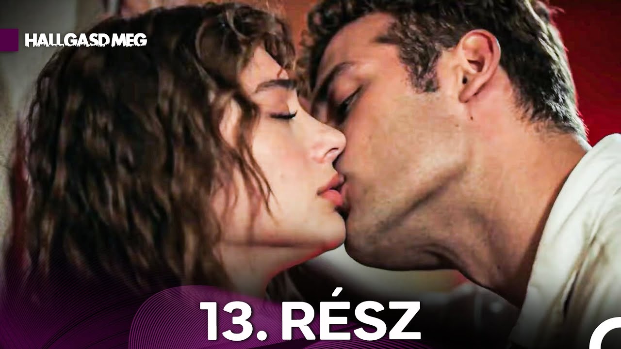 Hallgasd Meg 13. Rész (Magyar Szinkron)