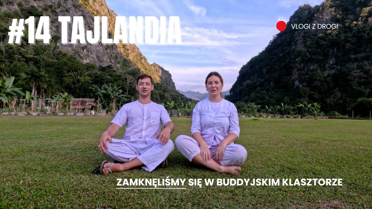 TAJLANDIA | Wat Pa Tam Wua - ZAMKNĘLIŚMY się w BUDDYJSKIM KLASZTORZE