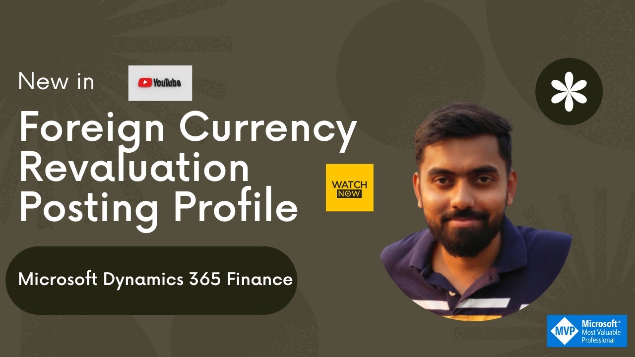 Foreign Currency Revaluation Posting Profile in Microsoft Dynamics 365 Finance