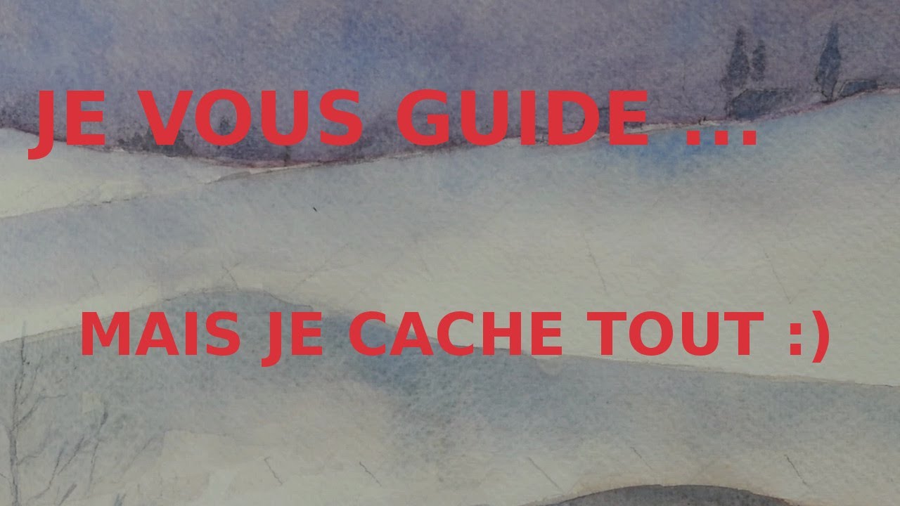 APPRENDRE L'AQUARELLE, JE TESTE CE NOUVEAU PRINCIPE