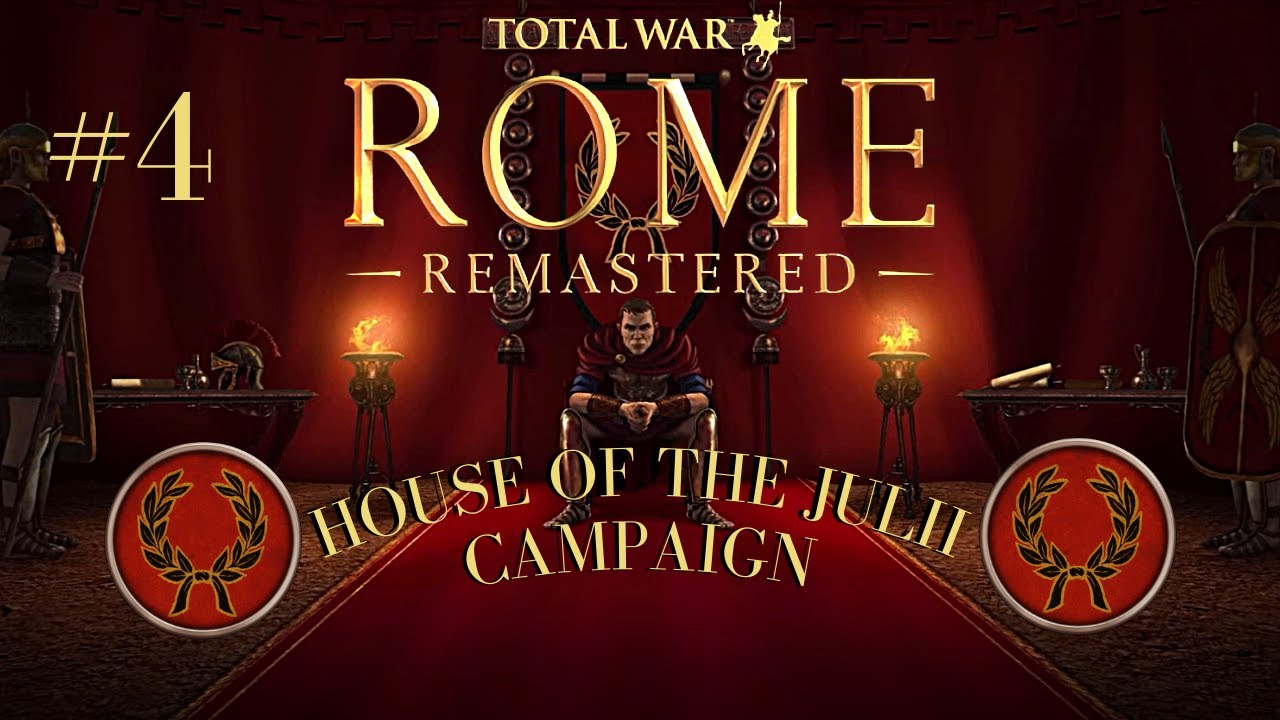 Total War: Rome REMASTERED - Julii Campaign - Part 4