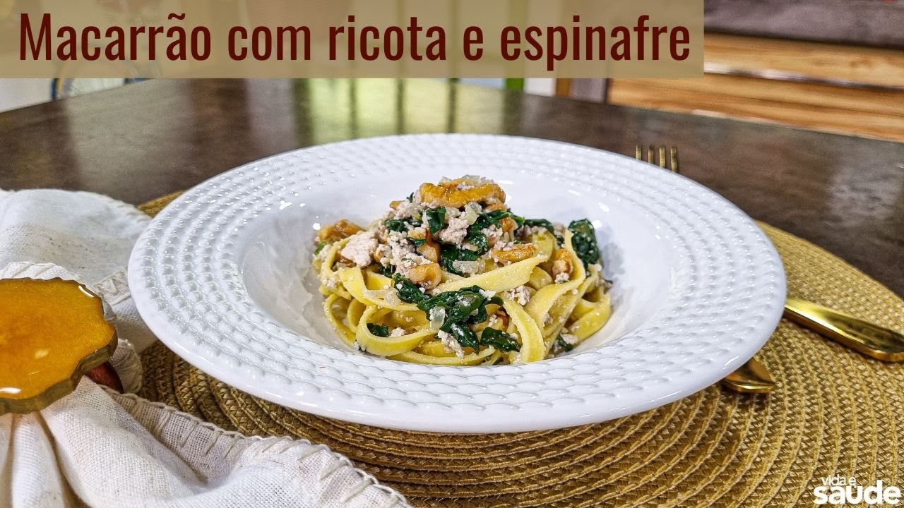 Receita: Macarrão com ricota e espinafre (28/07/22)