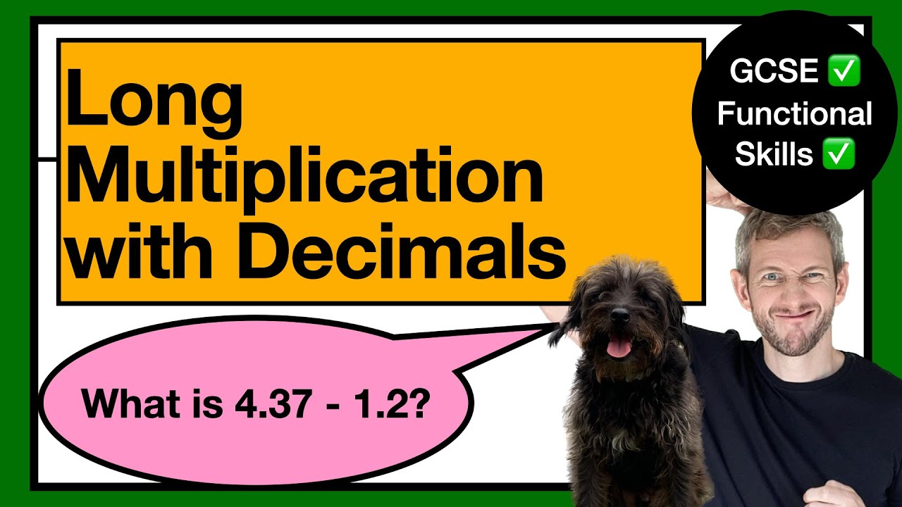 22. LONG MULTIPLICATION: DECIMALS
