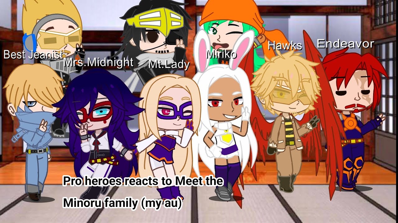 Pro heroes reacts to Meet the Minoru family (my au,and I hope you guys like their designs ^^)