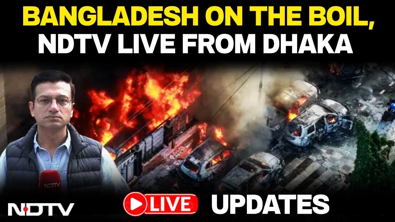 Bangladesh Unrest | Bangladesh News Violence News Today LIVE | Bangladesh On The Boil