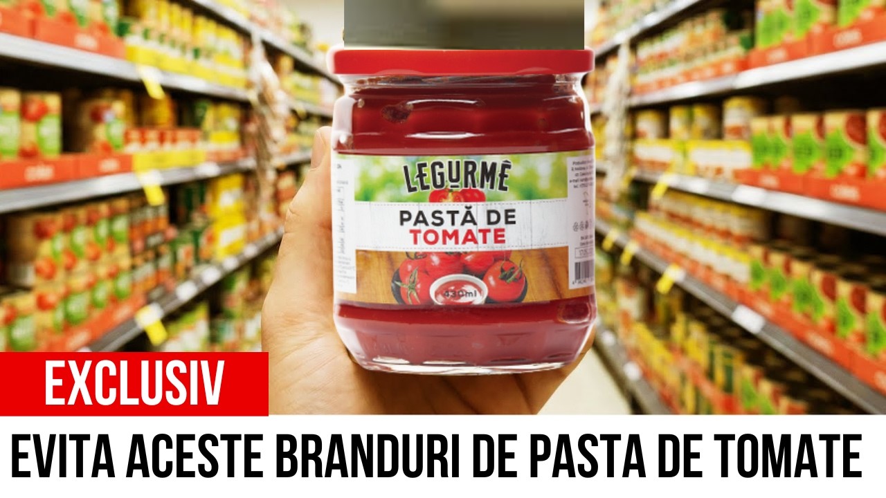 7 mărci de pastă de tomate pe care să nu le mai folosești niciodată! Evită le cu orice preț!