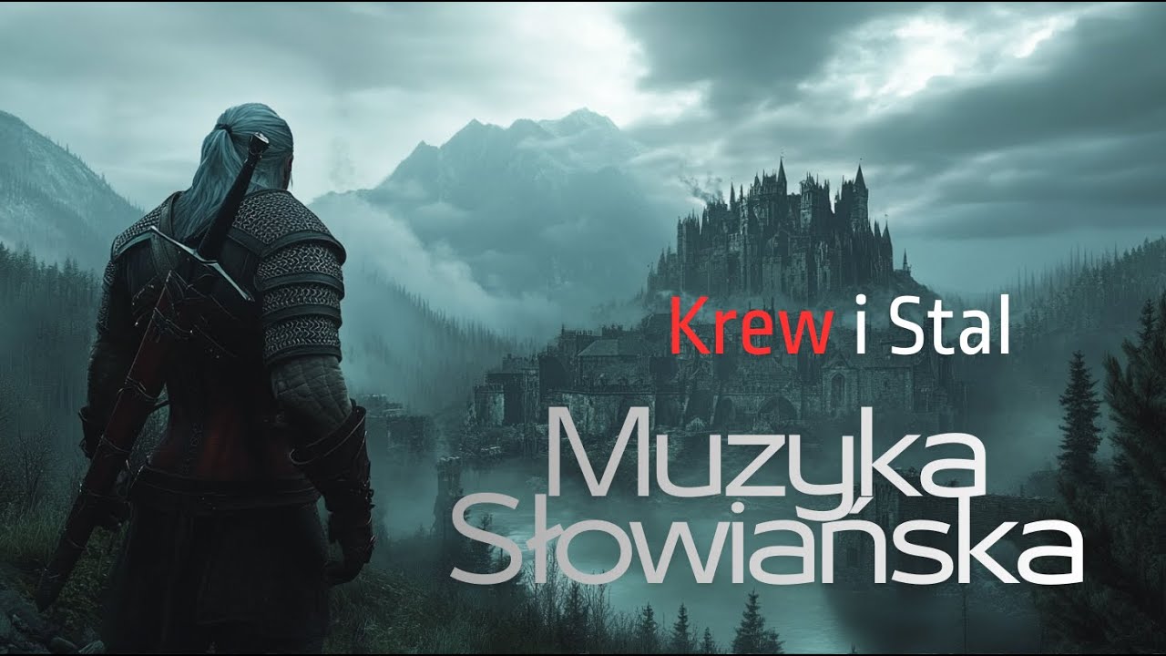 Krew i Stal – Wiedźmińska Pieśń Krwi i Stali - Muzyka Słowiańska - The Witcher Tribute Slavic Song