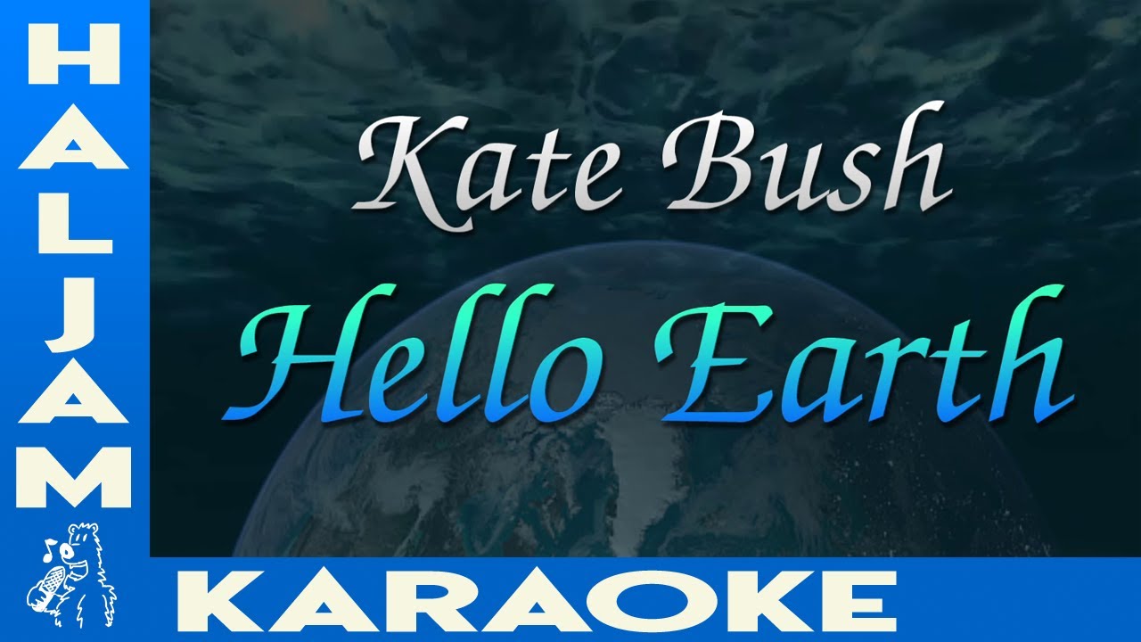 Kate Bush - Hello Earth (karaoke)