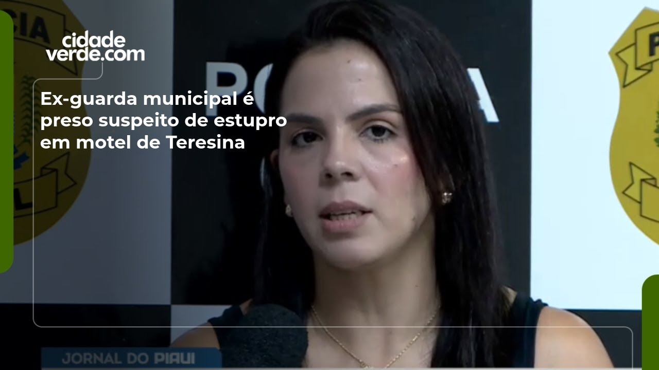 Ex-guarda municipal é preso suspeito de estupro em motel de Teresina