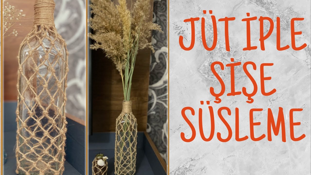 Jüt İple Şişe Süsleme