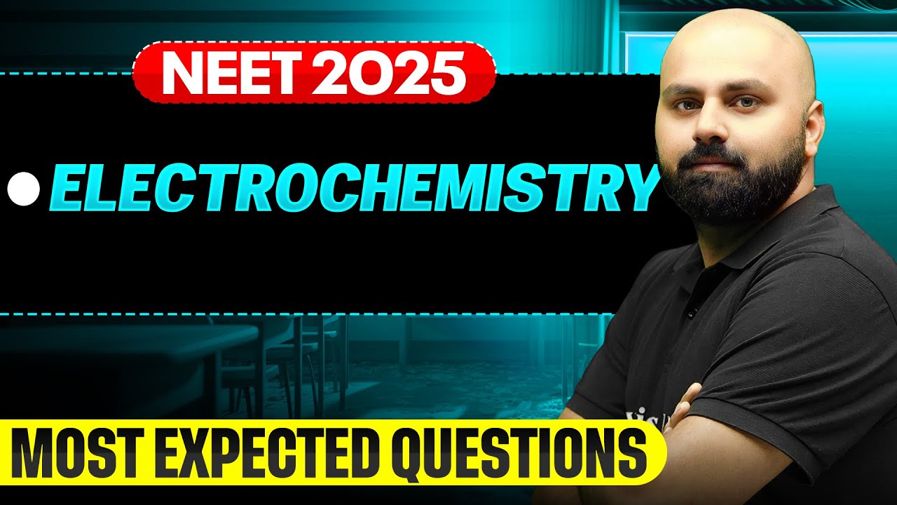 Electrochemistry || Most Important Questions for NEET 2025🔥