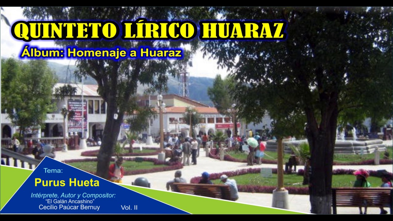 Purus Hueta - Quinteto Lírico Huaraz
