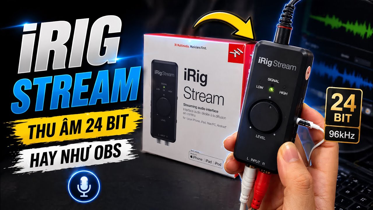 iRig Stream - Thiết Bị Hỗ Trợ LiveStrem, Thu Âm Stereo 24 bit Vào Điện Thoại Hay Như Live OBS | LHS