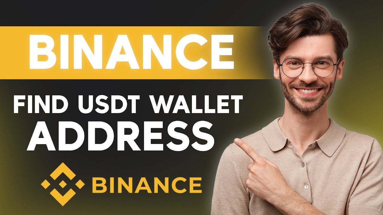 Найти адрес кошелька USDT в Binance &mdash; пошаговое руководство