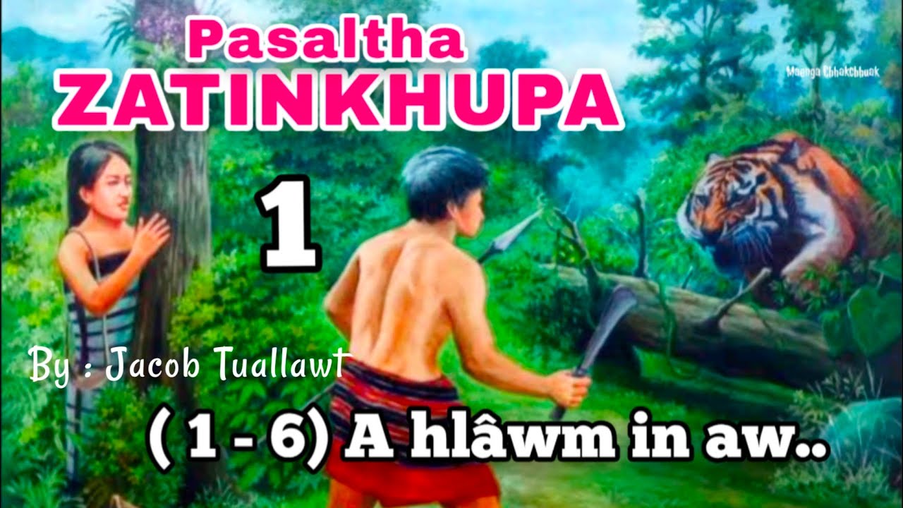 _PASALTHA_ZATINKHUPA_ - 1 ( 1 - 6) A hlawm in