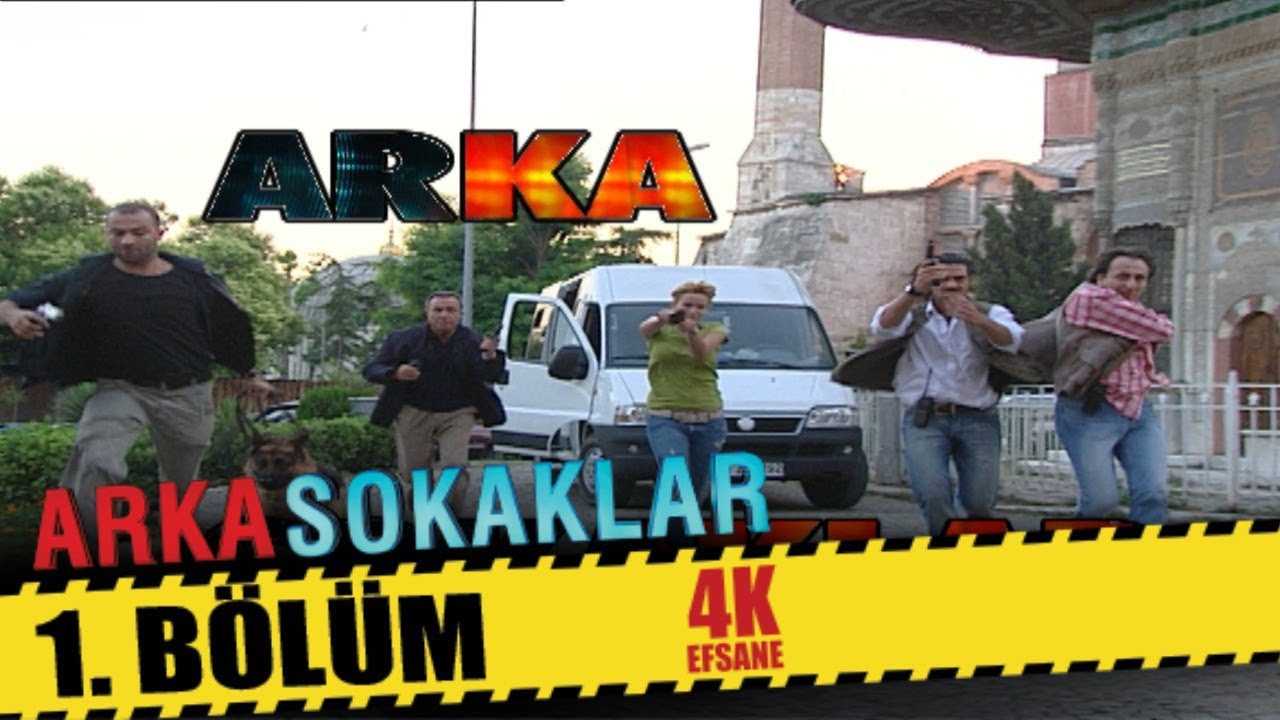 ARKA SOKAKLAR 1. BÖLÜM | 4K