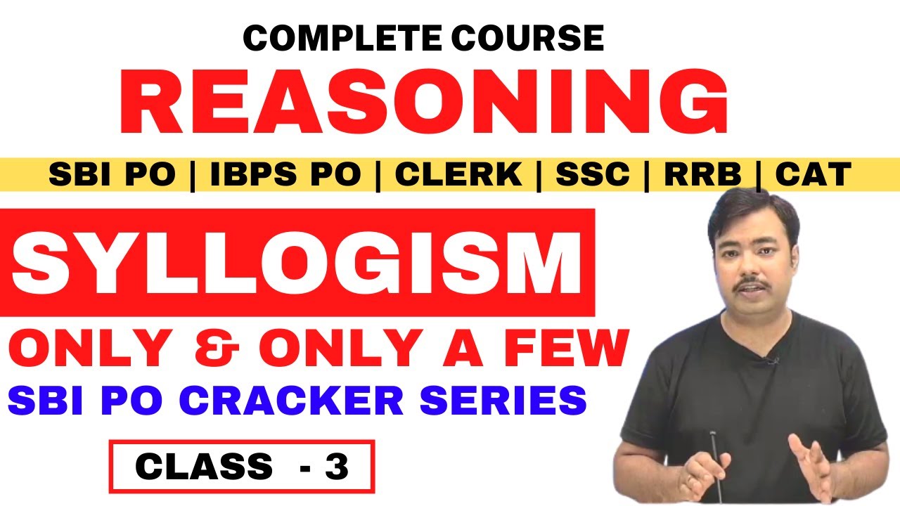 Only and Only a few ConceptSyllogism SBI PO | IBPS PO CLERK | SSC | RRB NTPC  | CLASS 3